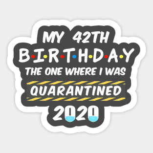 42th Birthday Quarantined Sticker